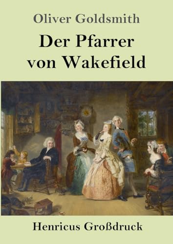 Der Pfarrer von Wakefield (Großdruck)