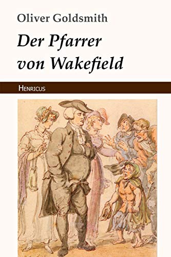 Der Pfarrer von Wakefield von Henricus Edition Deutsche Klassik