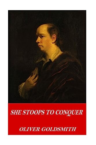 She Stoops to Conquer von CREATESPACE
