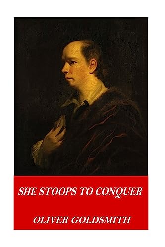 She Stoops to Conquer She Stoops to Conquer