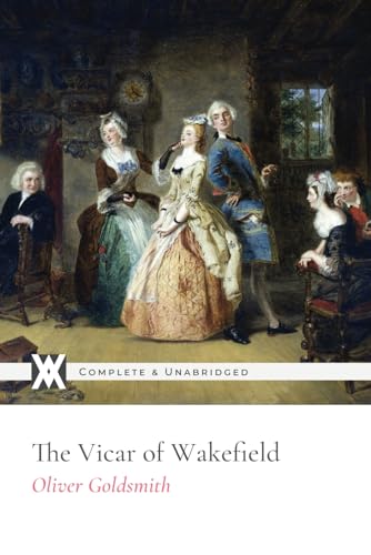 The Vicar of Wakefield: With 71 Illustrataions von New West Press