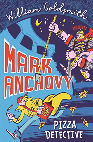 Mark Anchovy: Pizza Detective (Mark Anchovy, 1)