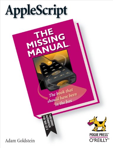 AppleScript: The Missing Manual von O'Reilly Media