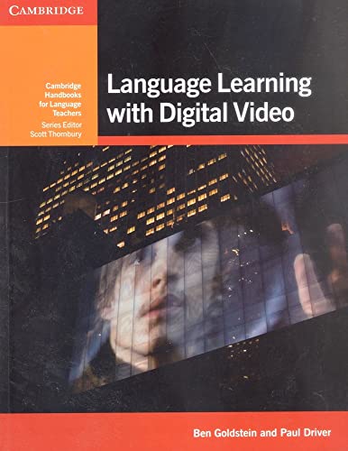 Language Learning with Digital Video (Cambridge Handbooks for Language Teachers)