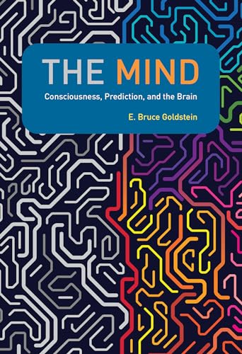 The Mind: Consciousness, Prediction, and the Brain