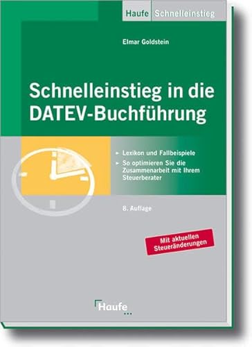 Schnelleinstieg in die DATEV-Buchführung (Haufe Praxis-Ratgeber)