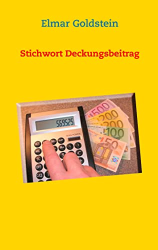 Stichwort Deckungsbeitrag Stichwort Deckungsbeitrag