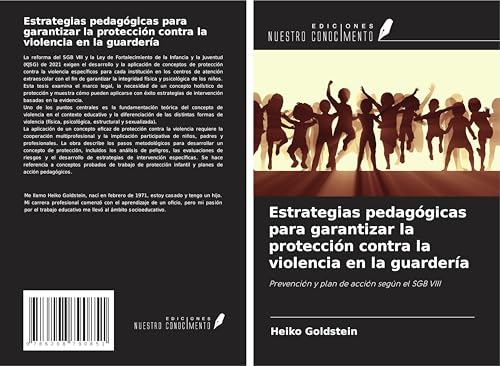 Estrategias pedagógicas para garantizar la protección contra la violencia en la guardería: Prevención y plan de acción según el SGB VIII von Ediciones Nuestro Conocimiento
