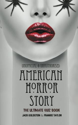 American Horror Story: The Ultimate Quiz Book: Over 600 Questions and Answers American Horror Story: The Ultimate Quiz Book: Over 600 Questions and Answers von Acorn Books