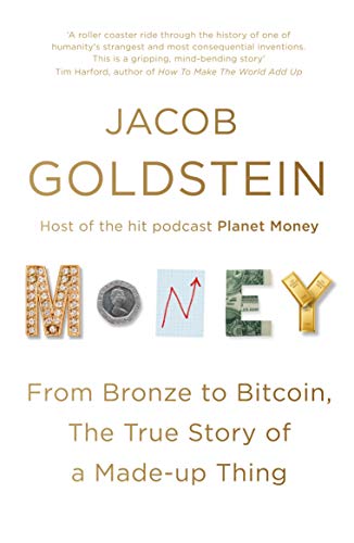 Money: The True Story of a Made-Up Thing von Atlantic Books