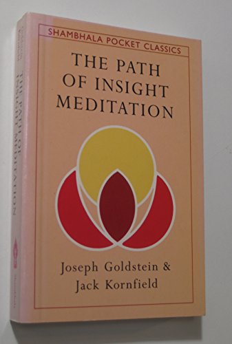 The Path of Insight Meditation (Shambhala Pocket Classics)