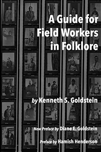 A Guide for Field Workers in Folklore von CreateSpace Independent Publishing Platform