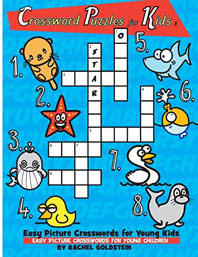 Crossword Puzzles for Kids : Easy Picture Crosswords for Young Kids: Easy Picture Crosswords for Young Children Crossword Puzzles for Kids : Easy Picture Crosswords for Young Kids: Easy Picture Crosswords for Young Children