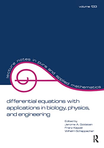 Differential Equations with Applications in Biology, Physics, and Engineering (Lecture Notes in Pure and Applied Mathematics) (Lecture Notes in Pure & Applied Mathematics, Band 133)