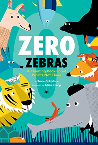 Zero Zebras: A Counting Book About What's Not There von Orchard Books