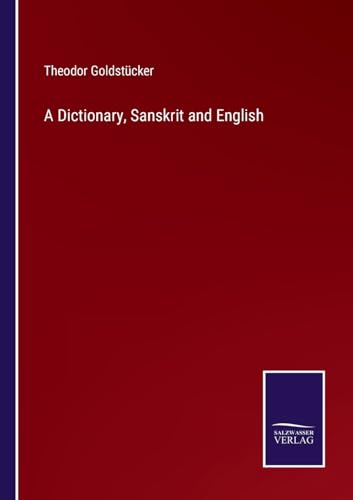 A Dictionary, Sanskrit and English von Salzwasser Verlag