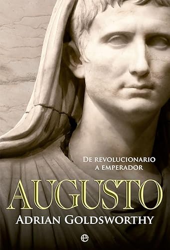 Augusto: De revolucionario a Emperador von LA ESFERA DE LOS LIBROS, S.L.