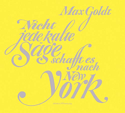 Nicht jede kalte Säge schafft es nach New York: 2 CDs Nicht jede kalte Säge schafft es nach New York: 2 CDs