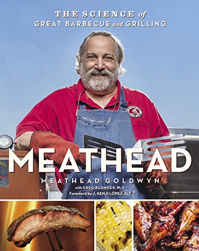 Meathead: The Science of Great Barbecue and Grilling von Rux Martin/Houghton Mifflin Harcourt