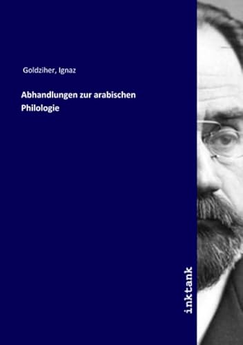 Abhandlungen zur arabischen Philologie