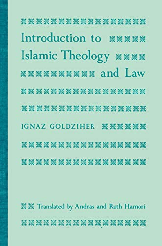 Introduction to Islamic Theology and Law (Modern Classics in Near Eastern Studies) von PRINCETON UNIV PR