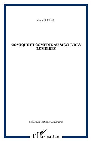 COMIQUE ET COMéDIE AU SIèCLE DES LUMIèRES von L'HARMATTAN