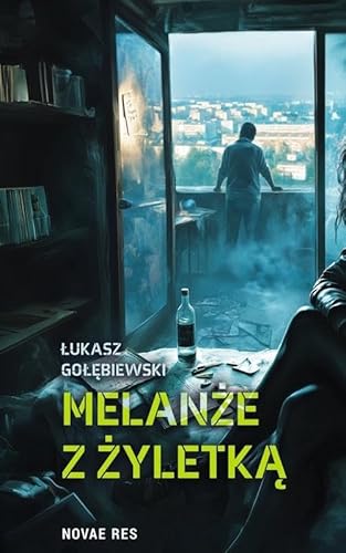 Melanże z żyletką von Novae Res