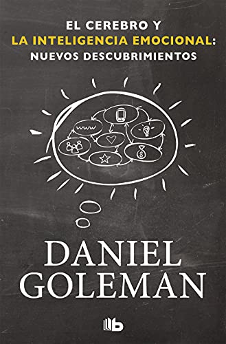 El cerebro y la inteligencia emocional / The Brain and Emotional Intelligence: New Insights (No ficción)