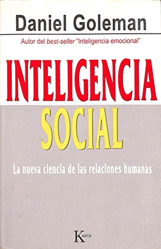 Inteligencia social : la nueva ciencia de las relaciones humanas (Ensayo)
