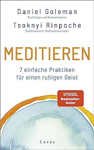 Meditieren: 7 einfache Praktiken für einen ruhigen Geist Meditieren: 7 einfache Praktiken für einen ruhigen Geist von Lotos