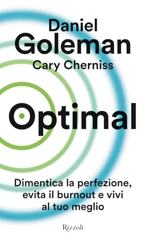 Optimal. dimentica la perfezione, evita il burnout e vivi al tuo meglio (Saggi stranieri) von Rizzoli
