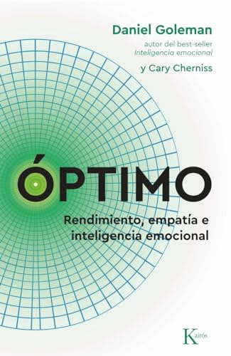 Óptimo: Rendimiento, empatía e inteligencia emocional (Psicología perenne) von Editorial Kairós SA