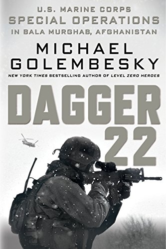 Dagger 22: U.S. Marine Corps Special Operations in Bala Murghab, Afghanistan von St. Martin's Press