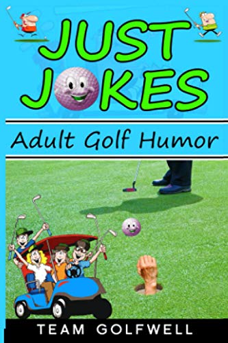 Just Jokes: Adult Golf Humor