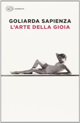 L'arte della gioia (Super ET) von Einaudi