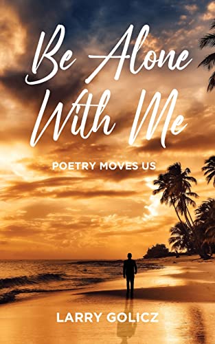 Be Alone With Me: Poetry Moves Us von ARPress