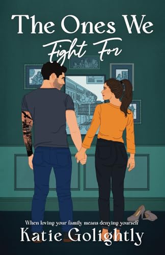 The Ones We Fight For (The Ones Series, Band 1)