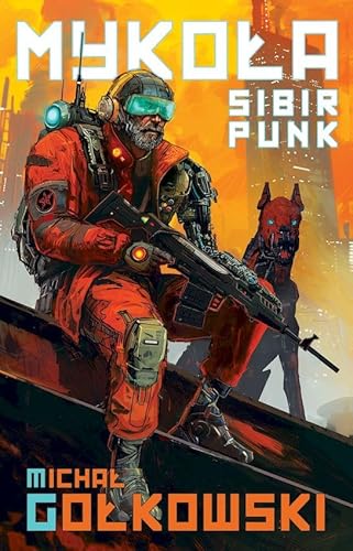 Mykoła: Sibir Punk