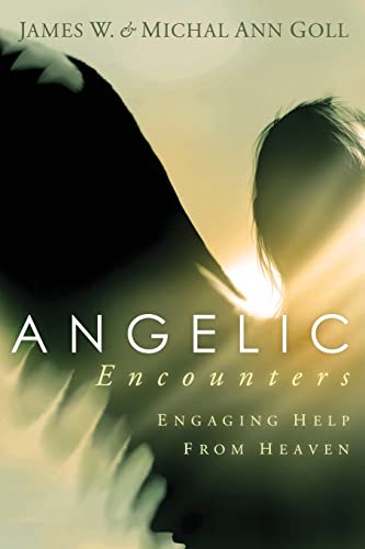Angelic Encounters: Engaging Help from Heaven von Charisma House