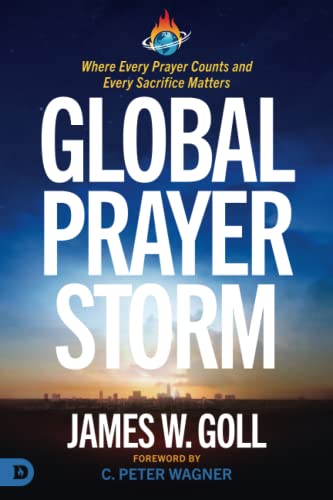 Global Prayer Storm: Where Every Prayer Counts and Every Sacrifice Matters von Destiny Image Publishers