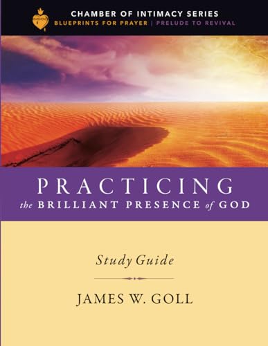 Practicing the Brilliant Presence of God Study Guide Practicing the Brilliant Presence of God Study Guide