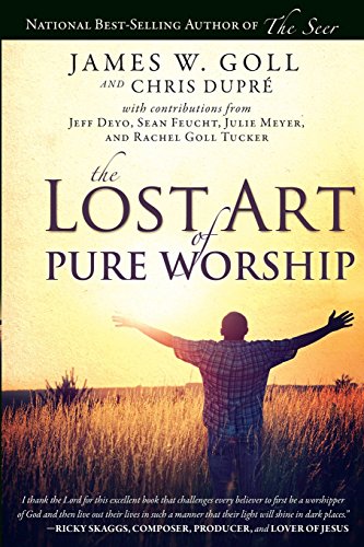 The Lost Art of Pure Worship von Destiny Image