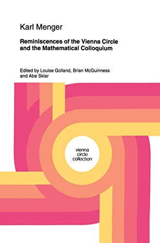 Reminiscences of the Vienna Circle and the Mathematical Colloquium (Vienna Circle Collection, 22, Band 22) von Springer