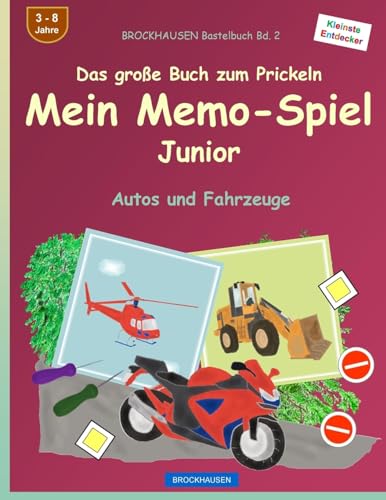 BROCKHAUSEN Bastelbuch Bd. 2 - Das große Buch zum Prickeln - Mein Memo-Spiel Junior: Autos und Fahrzeuge