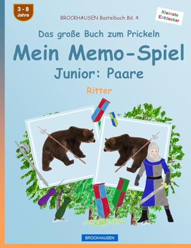 BROCKHAUSEN Bastelbuch Bd. 4 - Das große Buch zum Prickeln - Mein Memo-Spiel Junior: Paare: Ritter
