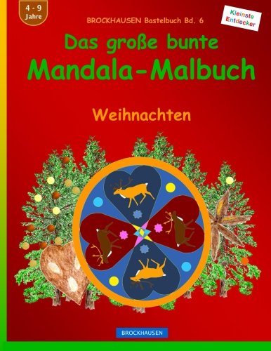 BROCKHAUSEN Bastelbuch Bd. 6: Das grosse bunte Mandala-Malbuch: Weihnachten von CreateSpace Independent Publishing Platform
