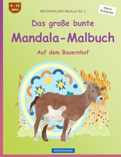 BROCKHAUSEN Malbuch Bd. 1 - Das große bunte Mandala-Malbuch: Auf dem Bauernhof