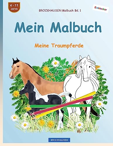 BROCKHAUSEN Malbuch Bd. 1 - Mein Malbuch: Meine Traumpferde
