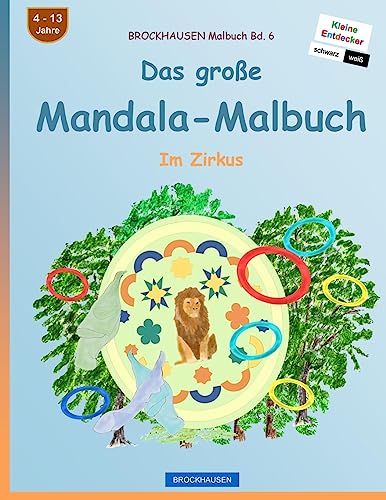 BROCKHAUSEN Malbuch Bd. 6 - Das große Mandala-Malbuch: Im Zirkus