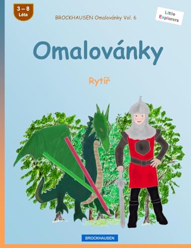 BROCKHAUSEN Omalovánky Vol. 6 - Omalovánky: Rytir (Little Explorers)
